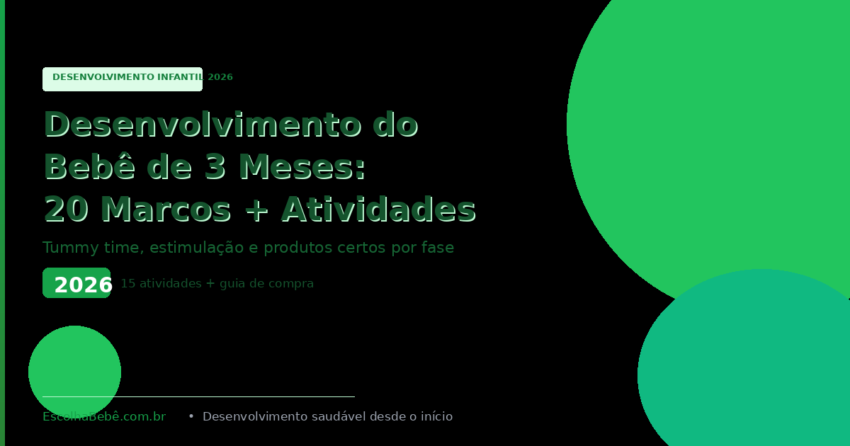 Desenvolvimento do Bebê de 3 Meses: 20 Marcos + 15 Atividades + Guia de Compra