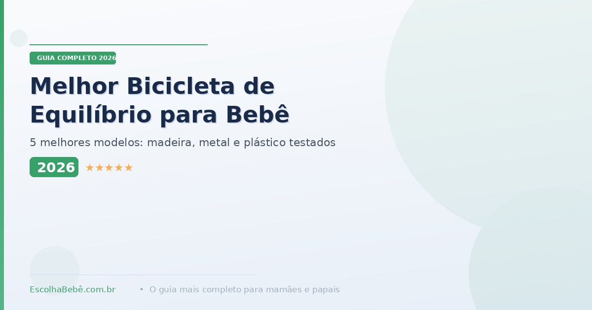 Melhor Bicicleta de Equilíbrio 2026: Análise de 5 Modelos Testados