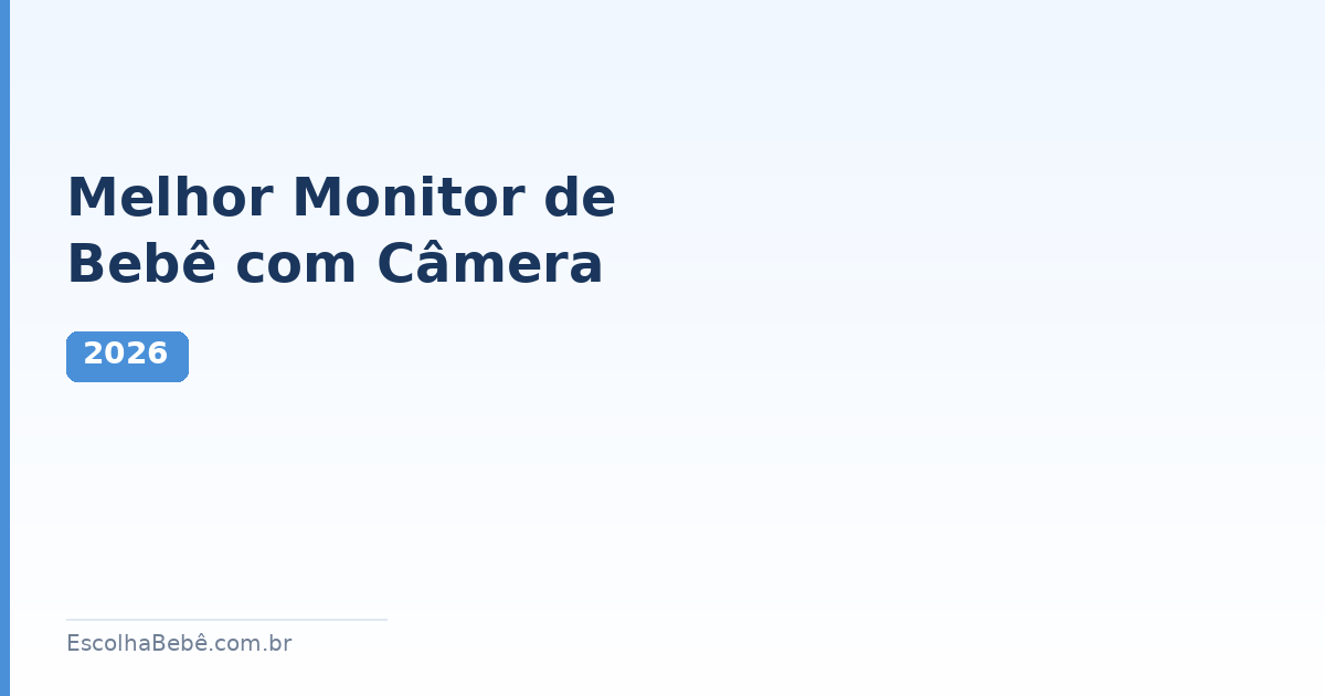 Melhor Monitor de Bebê com Câmera 2026: Guia Completo